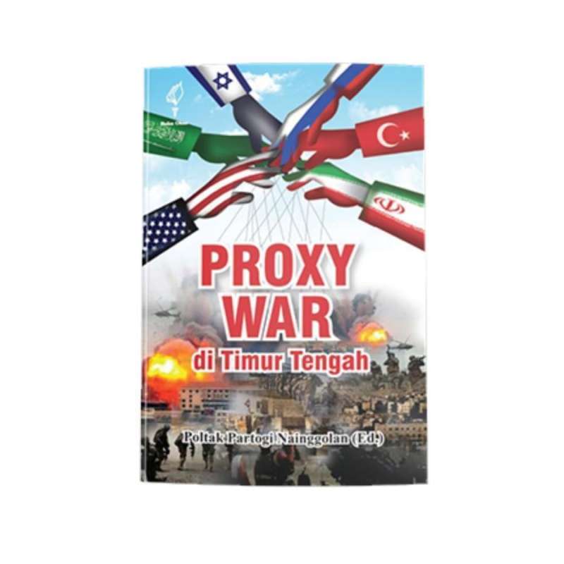 Jual PROXY WAR DI TIMUR TENGAH di Seller Pustaka Obor Medan Kota