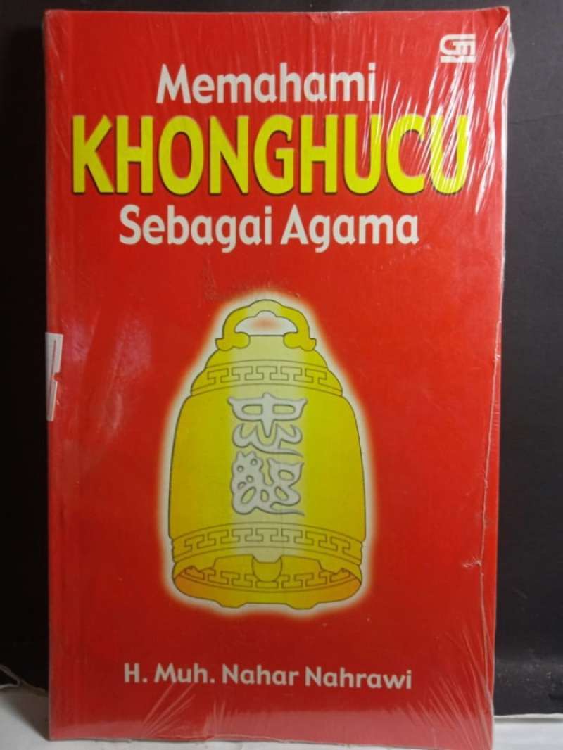 Jual Memahami Khonghucu Sebagai Agama H Muh Nahar Nahrawi Buku Agama