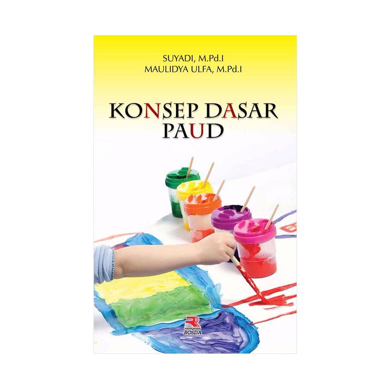 jual pt remaja rosdakarya konsep dasar paud by suyadi m pd i maulidya ulfa m pd i buku edukasi jual pt remaja rosdakarya konsep dasar paud by suyadi m pd i maulidya ulfa m pd i buku edukasi