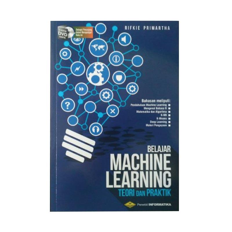 Promo Informatika Belajar Machine Learning Teori Dan Praktik By Rifkie ...