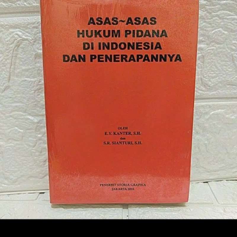 Jual BUKU ASAS ASAS HUKUM PIDANA DI INDONESIA DAN PENERAPANNYA di ...