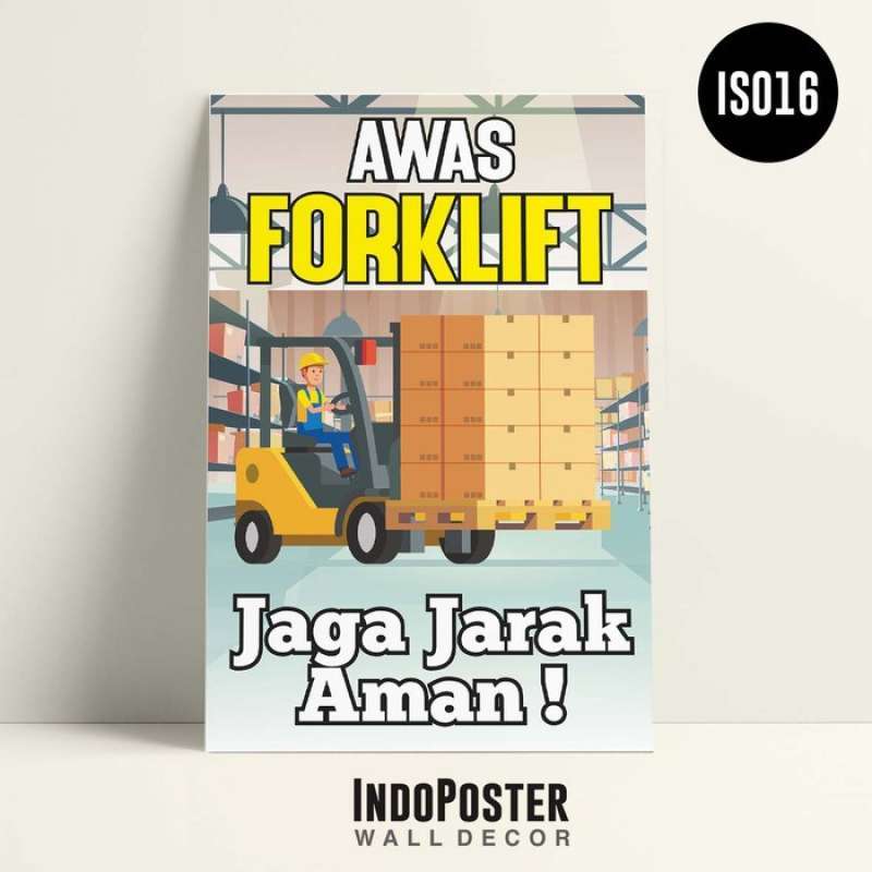 Jual Poster Safety K3 Warehouse Awas Forklift Jaga Jarak Aman Ukuran A0 Jual Poster Safety K3 Warehouse Awas Forklift Jaga Jarak Aman Ukuran A0