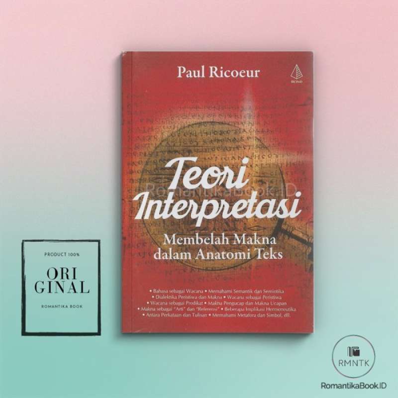 Promo Buku TEORI INTERPRETASI Membelah Makna dalam Anatomi Teks Paul