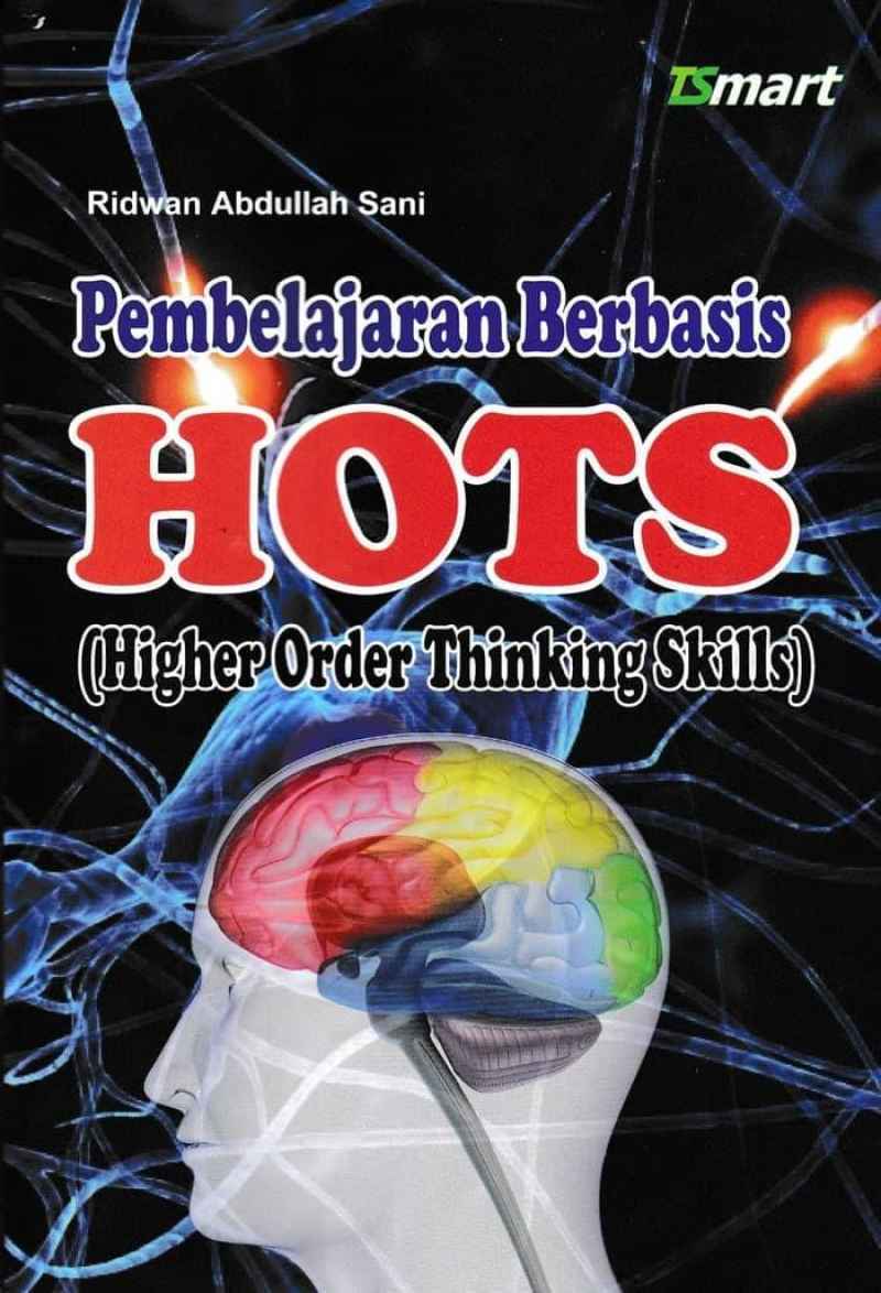 Jual PEMBELAJARAN BERBASIS HOTS (HIGHER ORDER THINKING SKILLS) - RIDWAN ...