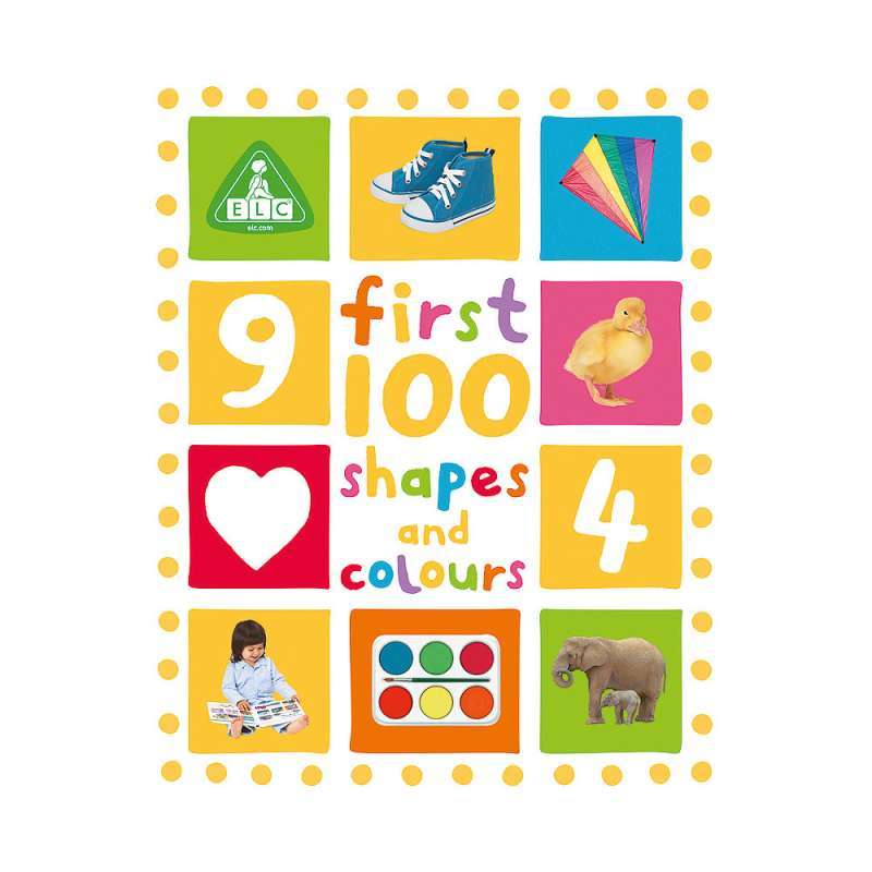 100 shapes. Colours and Shapes. Shapes and Colours. Board book.