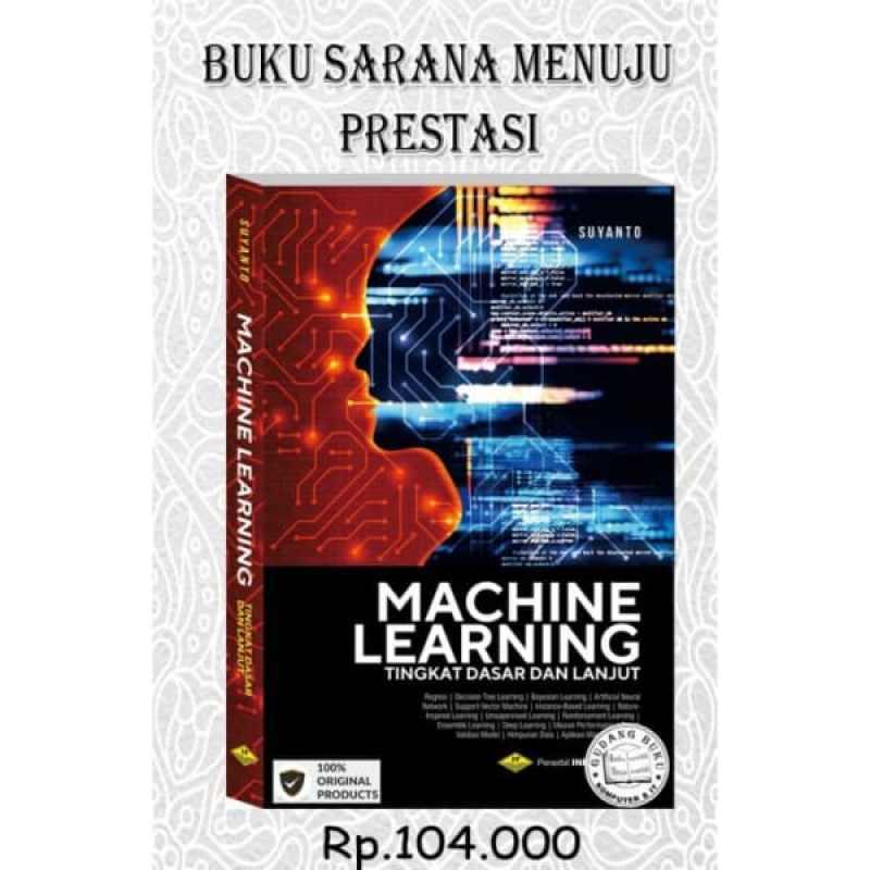 Jual Dijual MACHINE LEARNING TINGKAT DASAR DAN LANJUT Limited di Seller ...