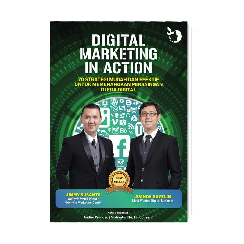 Jimmy Susanto & Juanda Rovelim: Digital Marketing in Action (2017) – Sebuah Tinjauan Komprehensif
