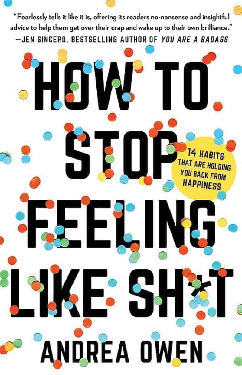 Promo Original How to Stop Feeling Like Sh*t - Andrea Owen Buku Self ...