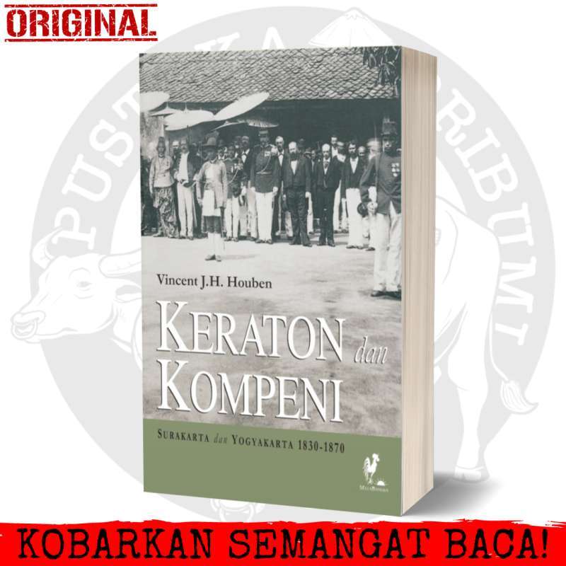 Jual Keraton Dan Kompeni - Surakarta Dan Yogyakarta 1830 - 1870 ...