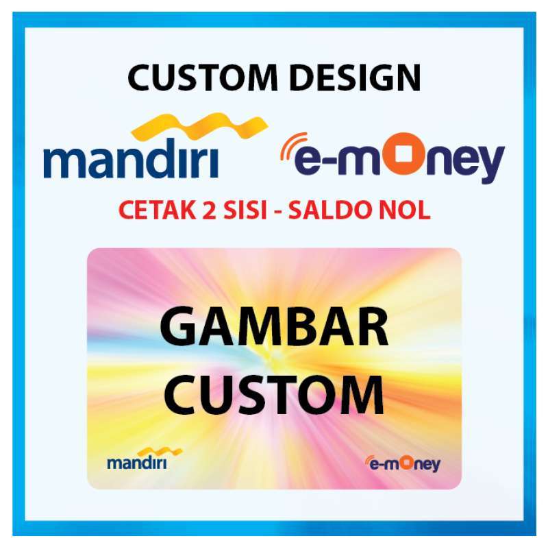 Jual Kartu Emoney MANDIRI Custom Design Suka Suka Kartu