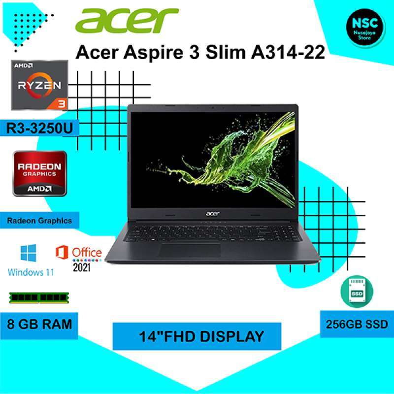 Promo ACER A314 22 (A314-22-R890) AMD RYZEN 3 3250 RAM 8GB 256GB SSD ...