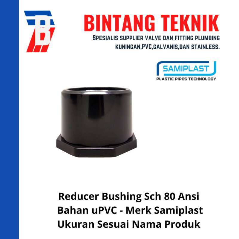 Reducer Pvc Besar Jual Reducer Bushing 2 x 1/2 inch u-PVC Sch 80 ANSI Samiplast di Seller ...