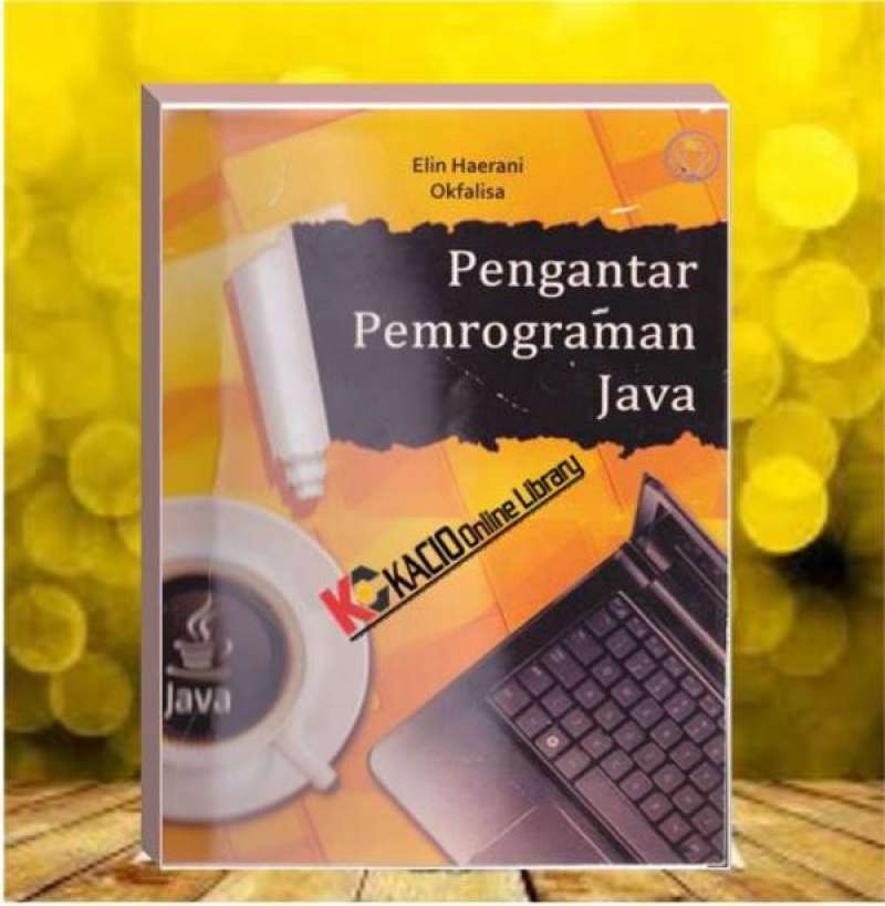 Jual Pengantar Pemrograman Java. Elin Haerani ST M Kom dan Dr Okfalisa ...