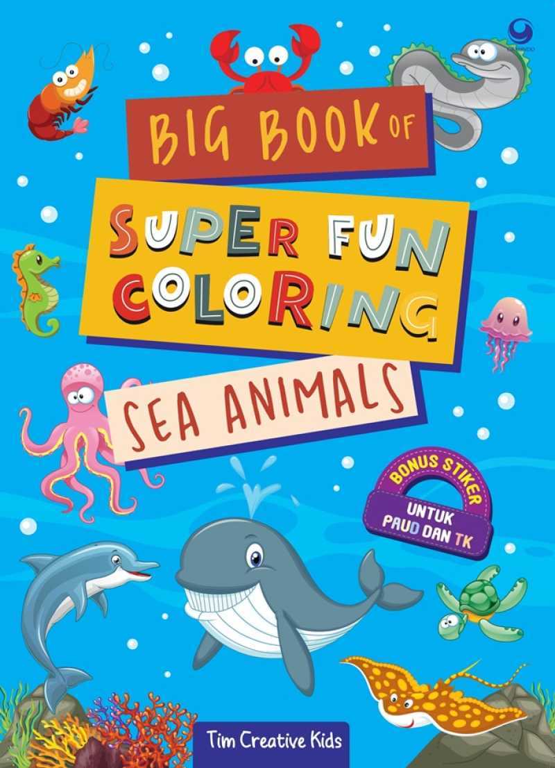 Jual Big Book of Super Fun Coloring Sea Animals di Seller Gramedia ...