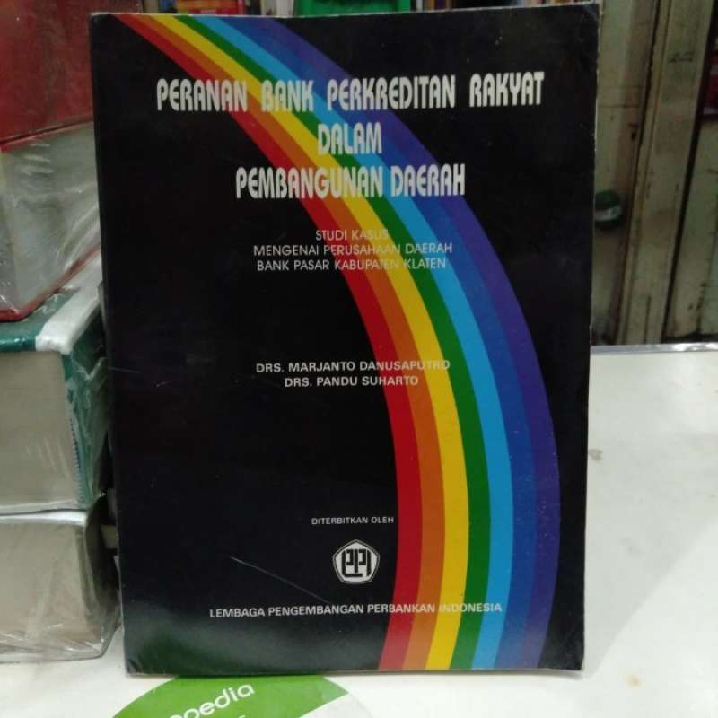 Peranan Rakyat Promo Buku Peranan Bank Perkreditan Rakyat Dalam Pembangunan Daerah ...