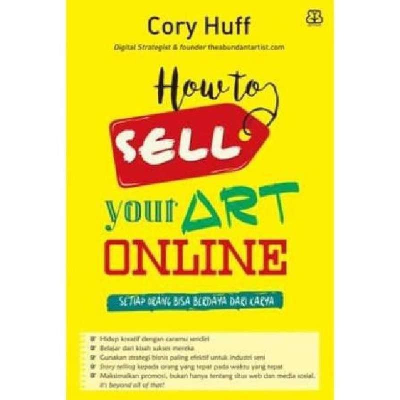 Jual HOW TO SELL YOUR ART ONLINE CORY HUFF BENTANG PUSTAKA di Seller