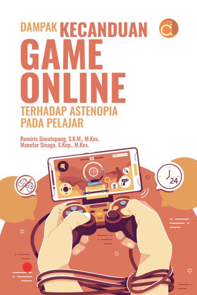 Jual Buku Dampak Kecanduan Game Online Terhadap Astenopia Pada Pelajar