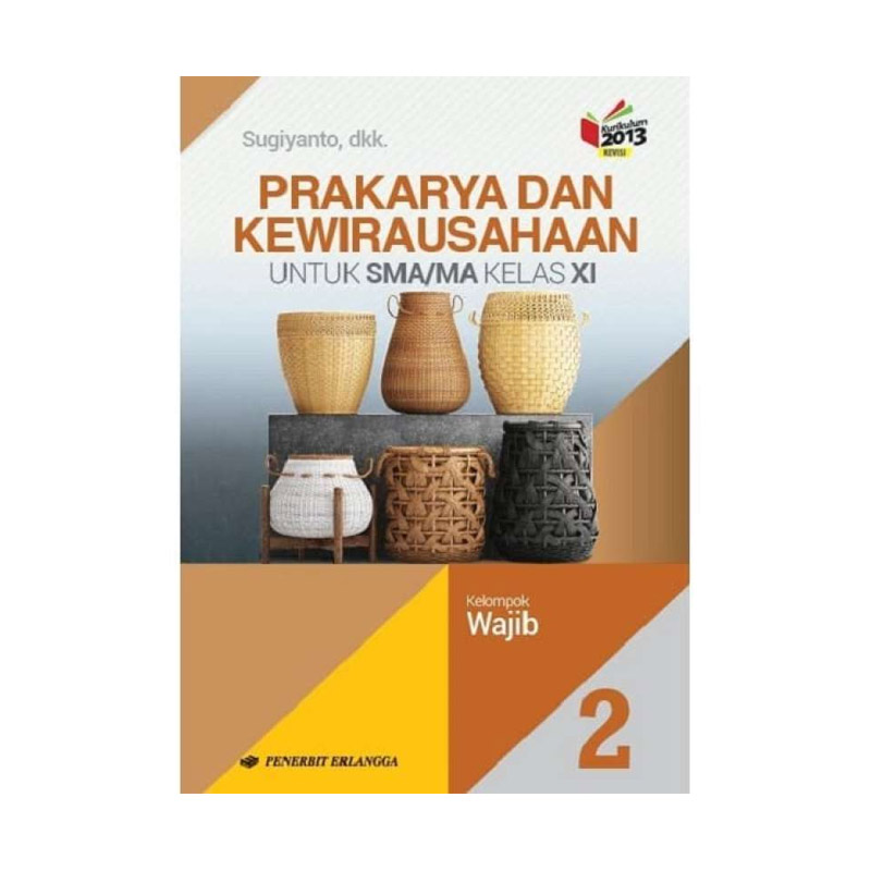 Jual Penerbit Erlangga Prakarya Kewirausahaan Sma Ma Kelas Xi Online Maret 2021 Blibli