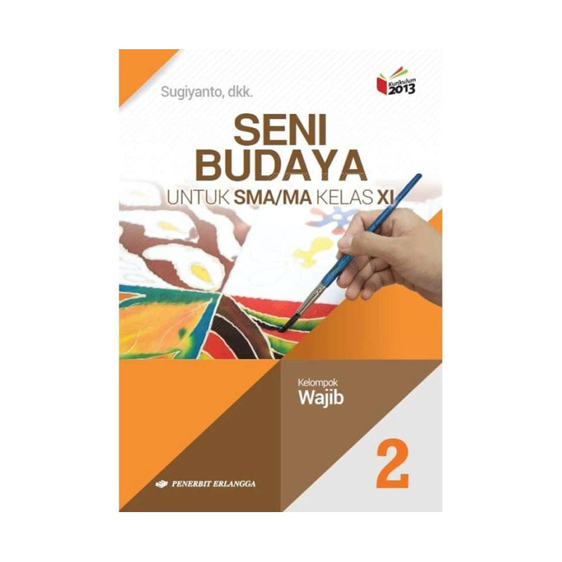 Jual Penerbit Erlangga Seni Budaya Sma Ma Kls Xi K13n Online Maret 2021 Blibli