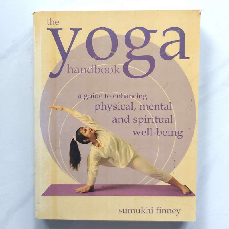 Jual Buku The Yoga Handbook Sumukhi Finney A Guide To Enchancing Physical Di Seller Noelle ...