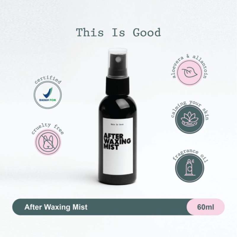 Jual This Is Good After Waxing Spray Mist Setelah Waxing 60ml Bpom Di