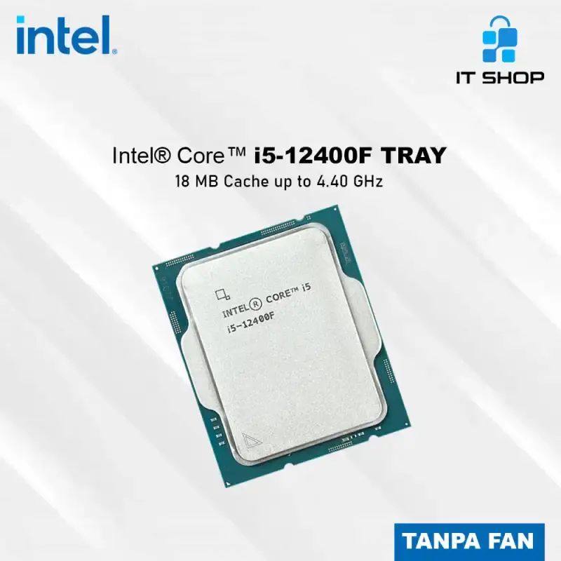 Jual Processor Intel Core I5 12400f Tray Tanpa Fan - Lga 1700 Di