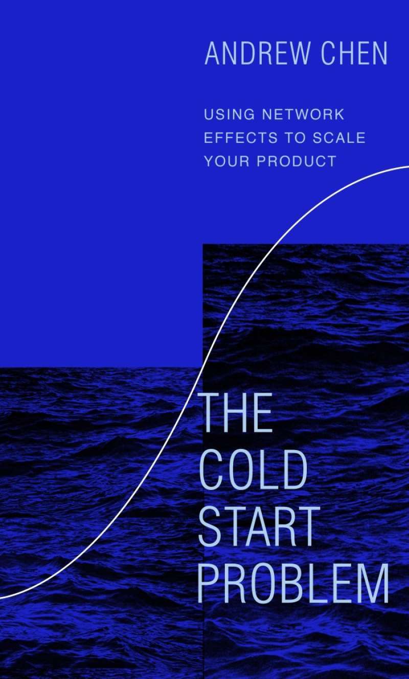 Promo The Cold Start Problem : Using Network Effects To Scale Your ...
