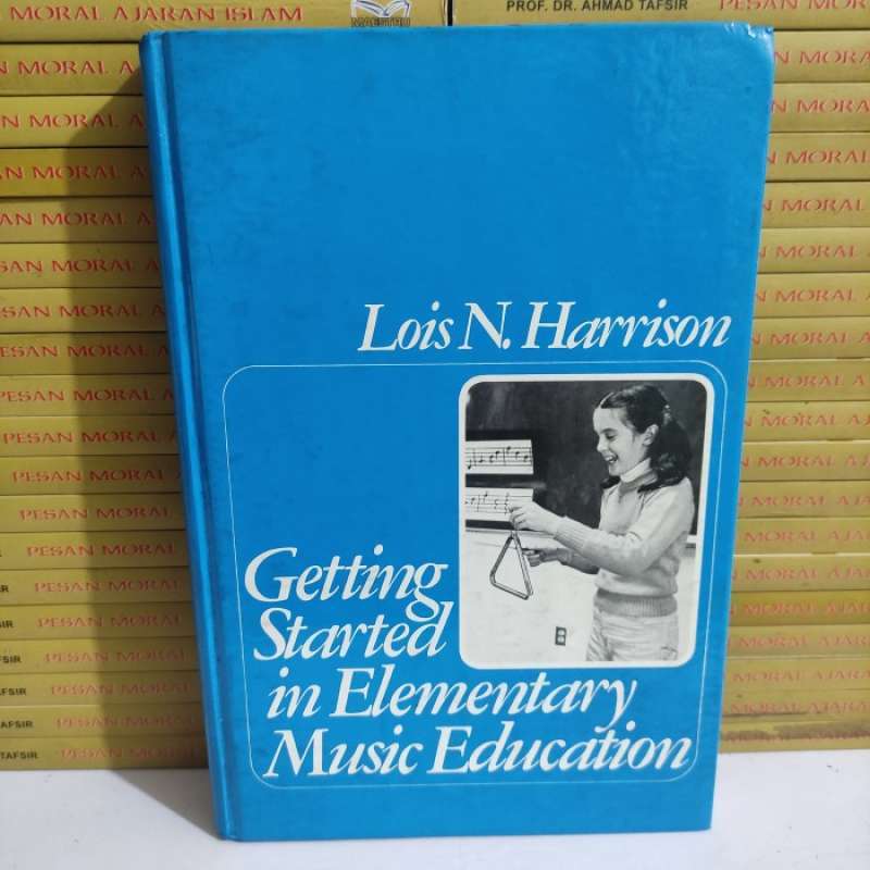 Jual Buku Original : Getting Started In Elementary Music Edication Di ...