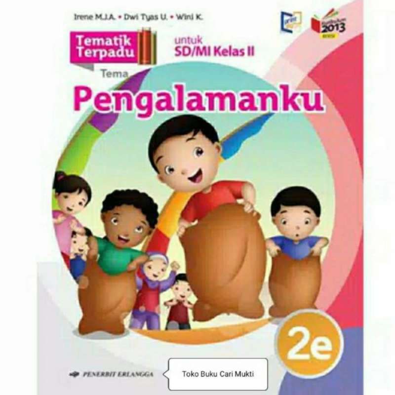Promo Buku Tematik Terpadu Jilid 2e Untuk Sd/mi Kelas 2 K.13 Revisi ...