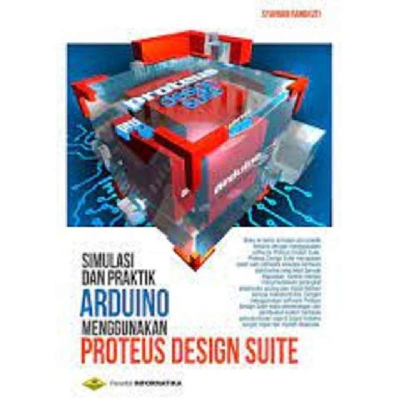 Jual BUKU ARDUINO DAN PROTEUS SIMULASI DAN PRAKTIK-bi - ori di Seller ...