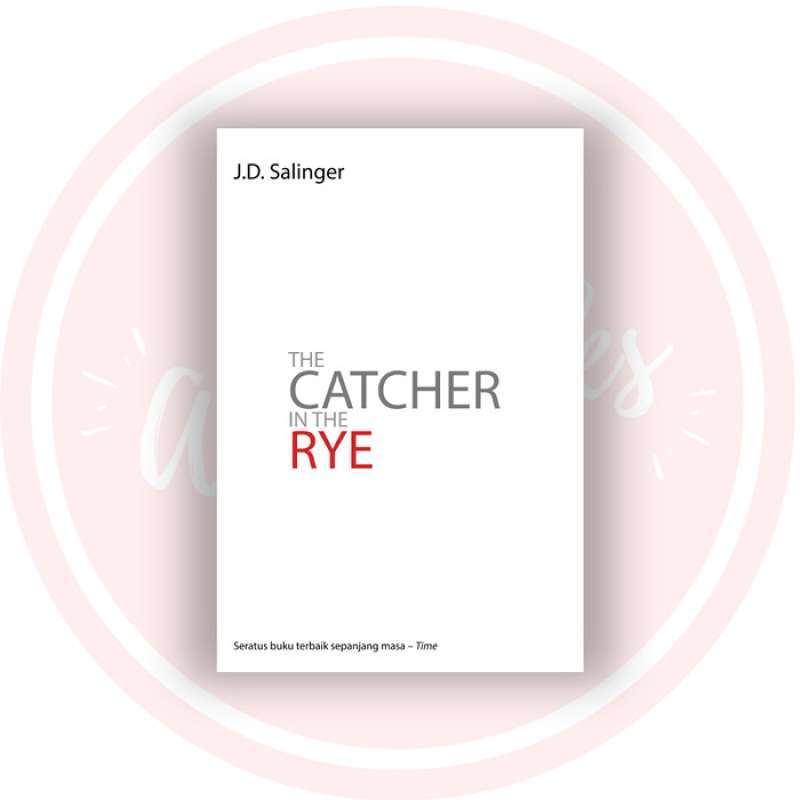 100 Novel Terlaris Sepanjang Masa - 27.The Catcher in the Rye - J.D.Salinger