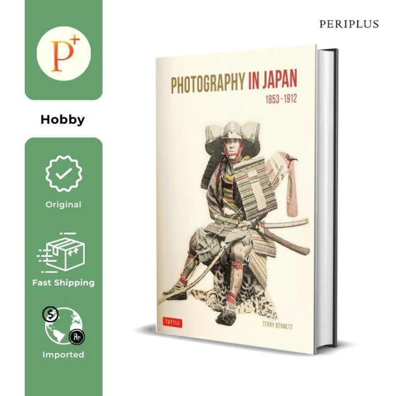 Jual Photography In Japan 1853-1912 : Second Edition