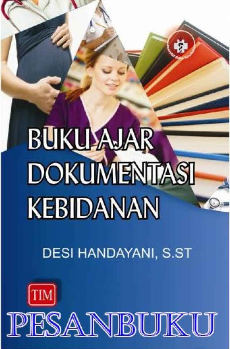 Promo Buku Ajar Dokumentasi Kebidanan Diskon 23% Di Seller Anjangsana ...