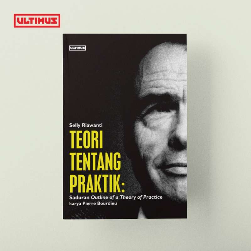 Jual teori tentang praktik outline of a theory of practice pierre