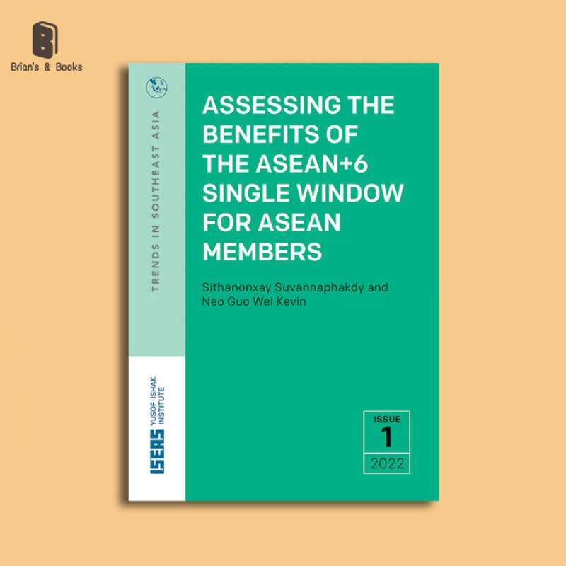 Asean Single Window Asw Jual Assessing Benefits Of Asean+6 Single Window For Asean ...