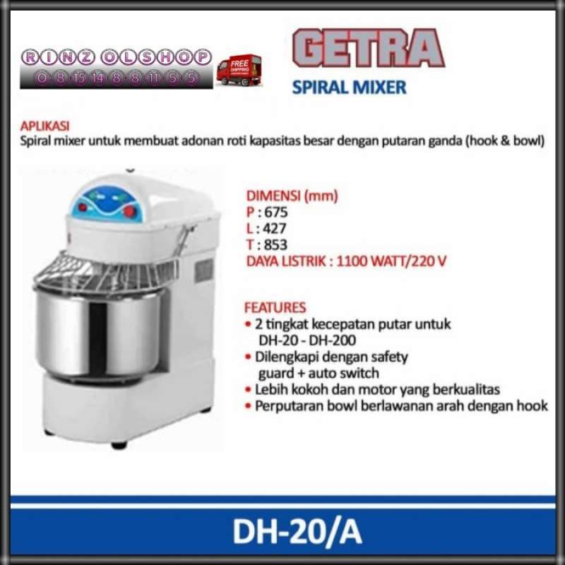 Mixer Roti Gatra Promo Spiral Mixer Getra Dh-20 Mesin Membuat Adonan Roti 20 Liter ...