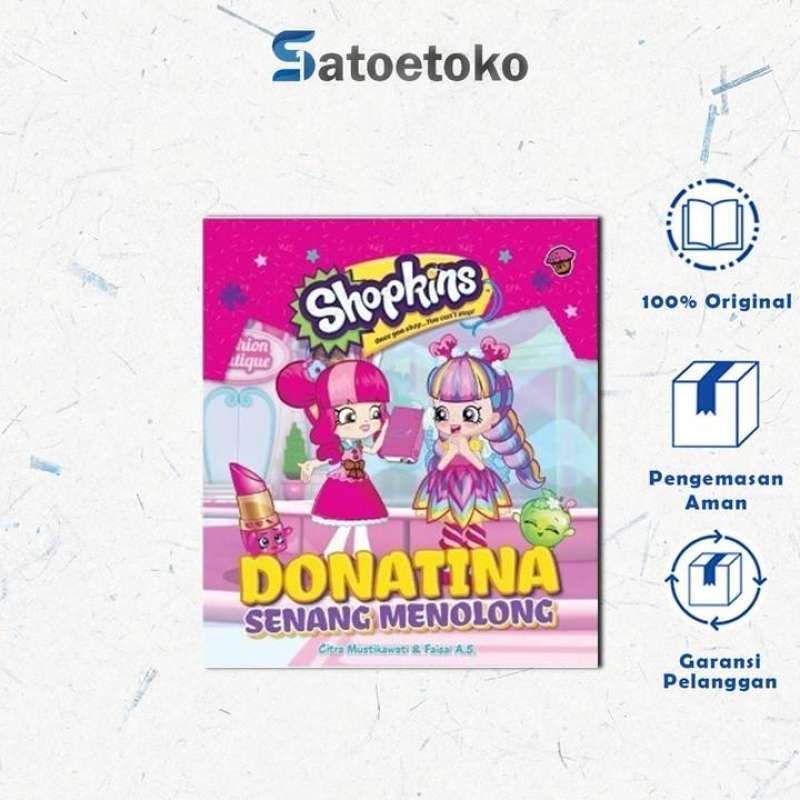 SALE SHOPKINS SHOPPIES: DONATINA SENANG MENOLONG Citra Mustikawati