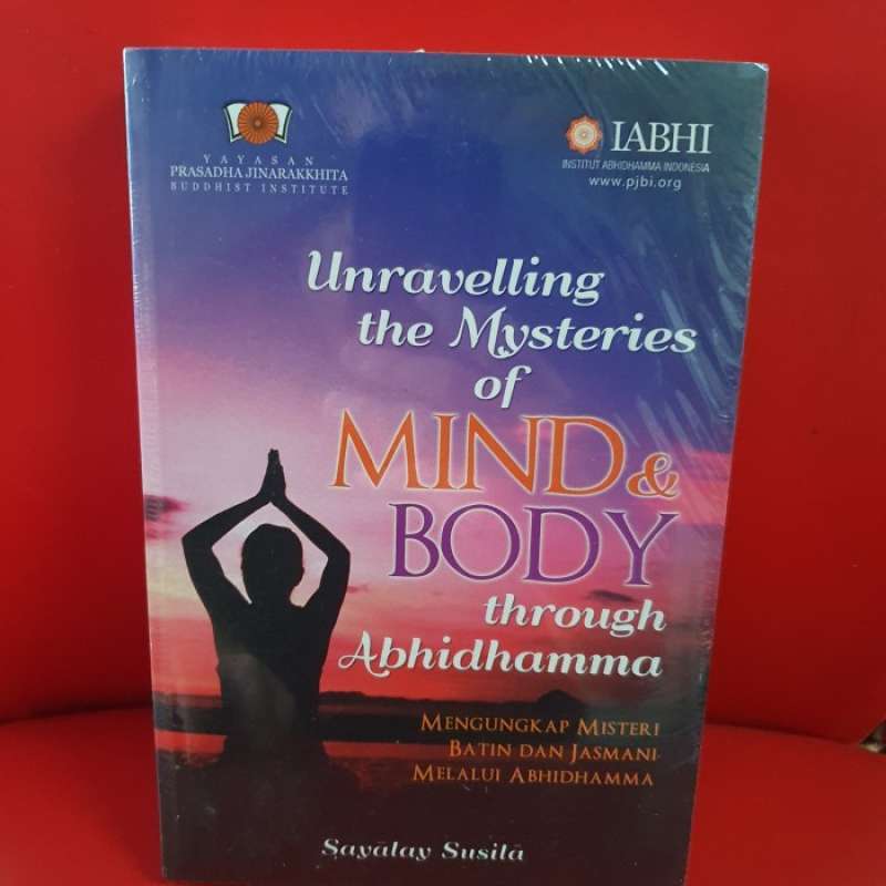 Promo Buku Unravelling The Mysteries Of Mind &body ; Through Abhidhamma ...