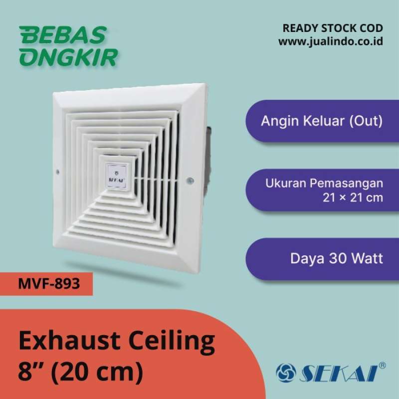 Jual EXHAUST FAN CEILING PLAFON 8 INCH SEKAI MVF 893 HARGA TERBAIK di