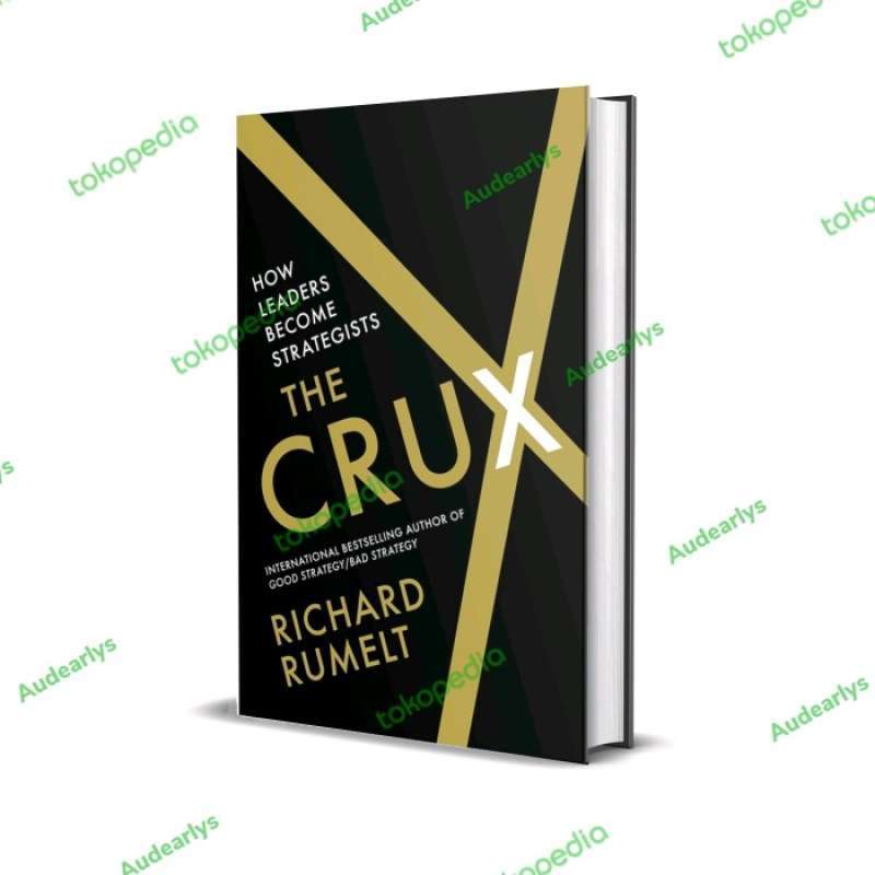 Unix Book Richard Rummel Promo The Crux : How Leaders Become Strategists By Richard Rumelt ...