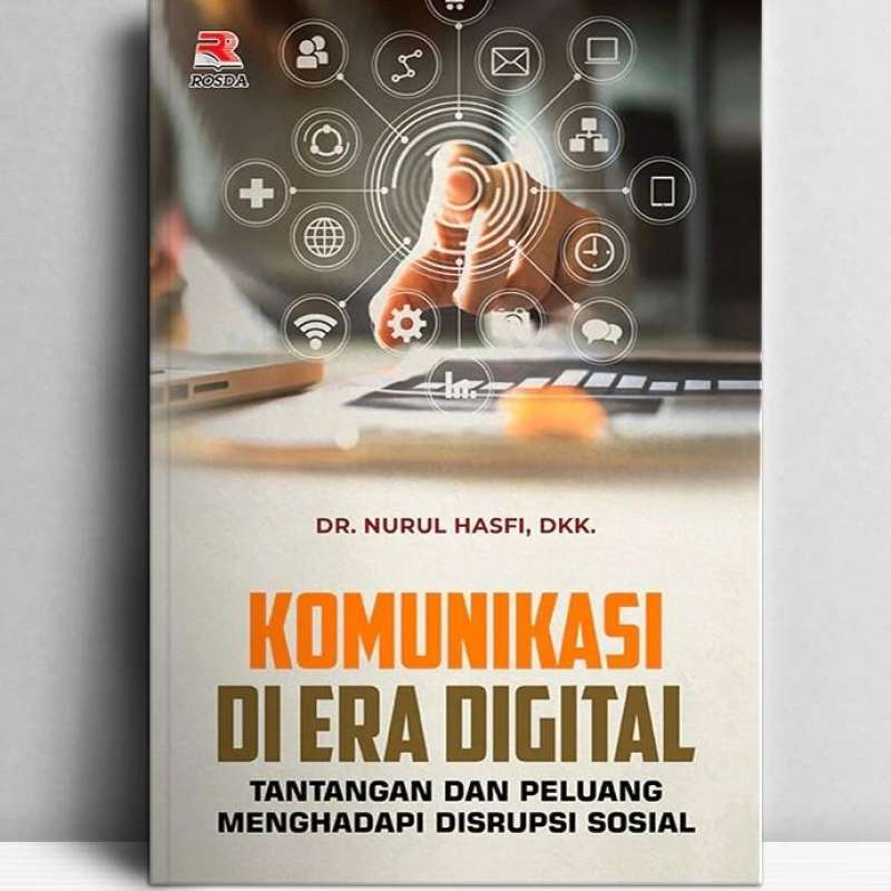 Jual Buku Komunikasi Di Era Digital Tantangan Dan Peluang Di Seller ...