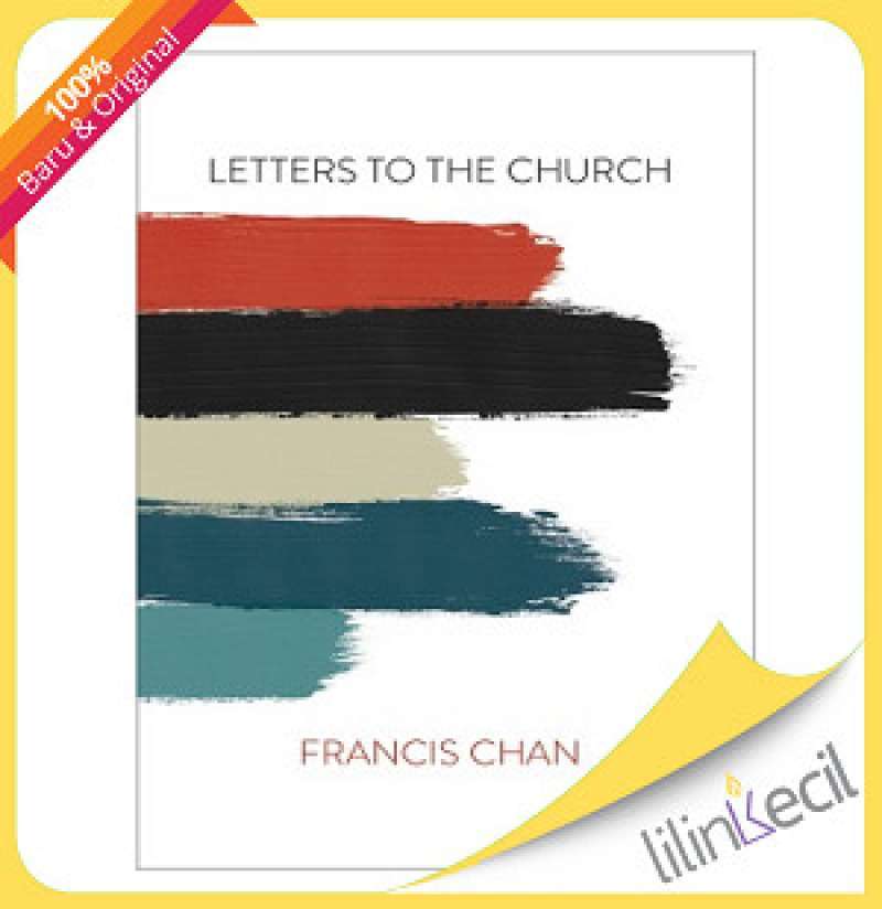 Promo Buku Letters To The Church francis Chan Diskon 23 Di Seller Promo buku letters to the church francis chan diskon 23 di seller