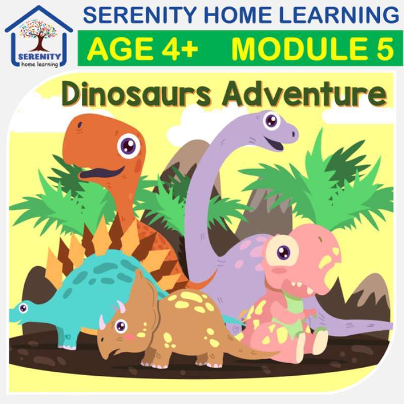 Promo Age 4+ Module 5 Dinosaurs Adventure Serenity Home Learning