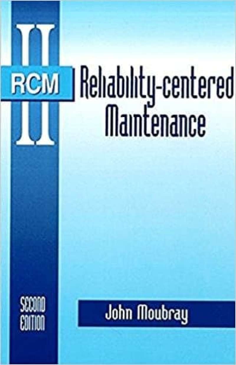 Promo Buku Reliability Centered Maintenance Rcm - Industrial Press ...