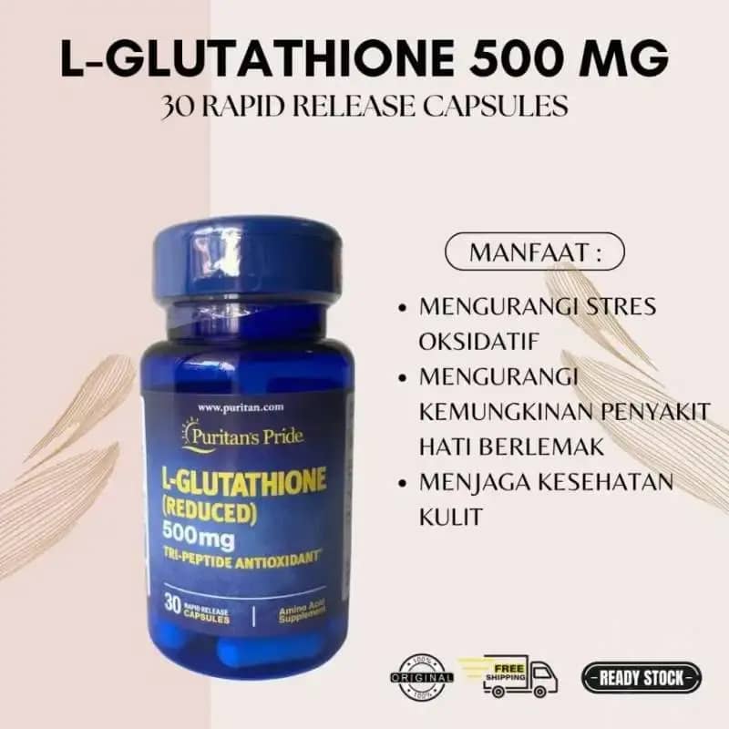 glutathione kath melendez ORIGINAL PURITAN PRIDE L-Glutathione MENCERAHKAN KULIT 500mg isi 30 Kapsul
