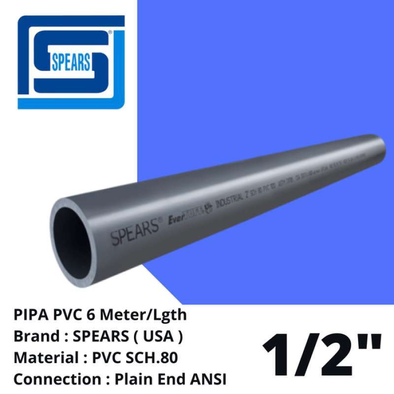Promo PIPA PVC SCH.80 ANSI MERK SPEARS (USA) 6METER/LGTH 1/2 INCI Diskon 33 di Seller