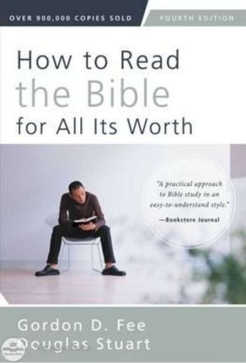How To Read The Bible For All Its Worth Fourth Edition