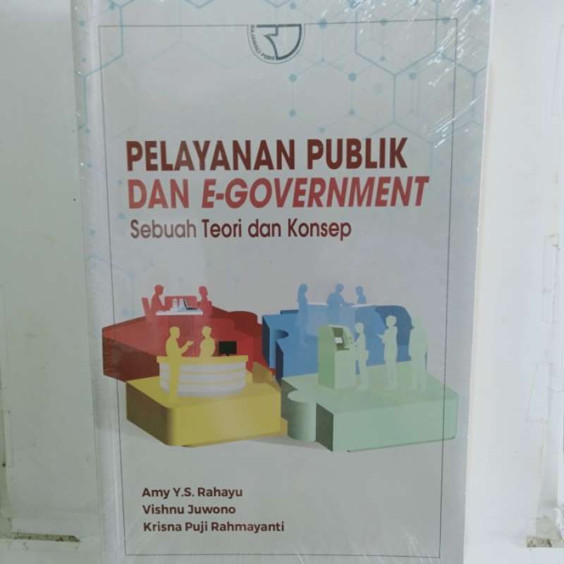 Jual Buku Pelayanan Publik Dan E-government Sebuah Teori Dan Konsep Di ...