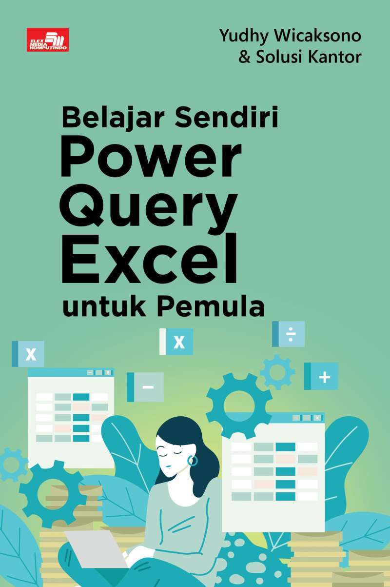 Jual Belajar Sendiri Power Query Untuk Pemula di Seller Gramedia ...