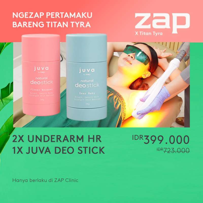 Promo [khusus Klien Baru] Zap X Titan Tyra 2x Underarm Hr + juva deo